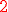 \red{2}